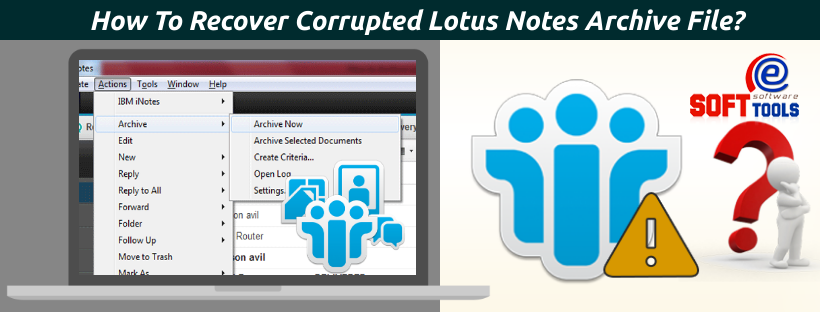 Recover-Corrupted-Lotus-Notes-Archive-File